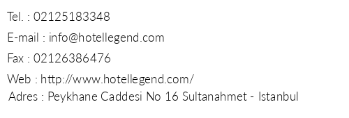 Hotel Legend Sultanahmet telefon numaralar, faks, e-mail, posta adresi ve iletiim bilgileri